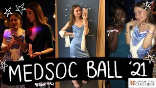 Cambridge MedSoc Ball 2021  VLOG [upl. by Goldsworthy320]