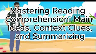 Mastering Reading Comprehension Main Ideas Context Clues and SummarizingEthiopians learn English [upl. by Gambell]