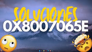 Solución ERROR 0x8007065e en Windows 10 y 11  ✅🔥 [upl. by Darreg]