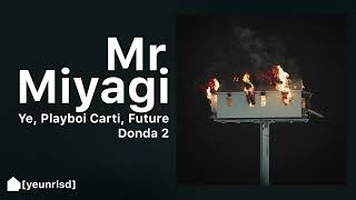 Kanye West  Mr Miyagi ft Playboi Carti amp Future  DONDA 2 [upl. by Lubet]