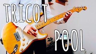 POOL  【tricot guitar copy】 [upl. by Letsou]