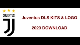 Juventus DLS Kits amp Logo 2023 Download [upl. by Mario]