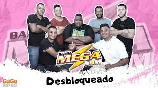 Banda Mega Som  Desbloqueado [upl. by Eural876]