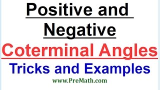 Positive and Negative Coterminal Angles  Tricks and Examples [upl. by Yniar]