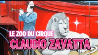 Le Zoo du Cirque Claudio Zavatta [upl. by Dippold]