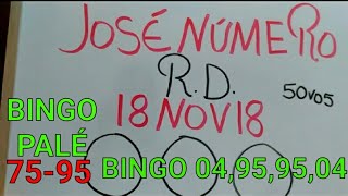 NÚMEROS PARA HOY DOMINGO 18 DE NOVIEMBRE DEL 2018 PARA TODAS LAS LOTERÍASBINGO 7595049504 [upl. by Homovec]