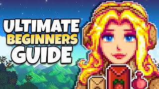 The ULTIMATE Beginner’s Guide To Stardew Valley 16 [upl. by Ecirtra556]