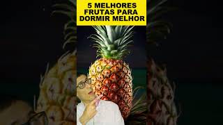 ☝️ 5 MELHORES Frutas🍌🥝🍍 Para DORMIR Melhor😴 [upl. by Joya]