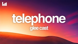 Glee Cast  Telephone Lyrics [upl. by Novahc]