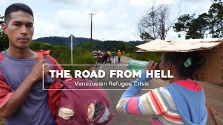 Venezuelan Refugee Crisis Documentary  The Road From Hell [upl. by Airret]