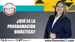 ¿QUÉ ES LA PROGRAMACIÓN DIDÁCTICA  DOCENTES 20 [upl. by Osicnarf]