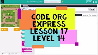 Code Org Express Course Lesson 17 Level 14  Course D Lesson 16 Level 14  While Loops in Farmer [upl. by Aisa]