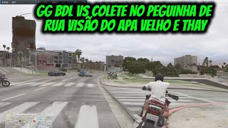 GG BDL VS COLETE NO PEGUINHA DE RUA [upl. by Rolyab246]