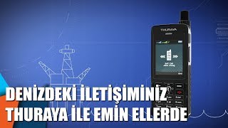 Denizdeki iletişiminiz Thuraya ile emin ellerde [upl. by Esdnil]