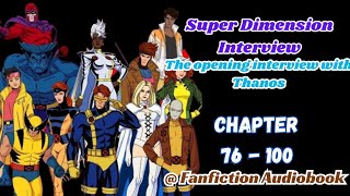 Super Dimension Interview The opening interview with Thanos Chapter 76  100 [upl. by Yauqaj974]