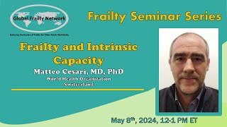 Frailty and Intrinsic Capacity Matteo Cesari MD PhD [upl. by Hardan]