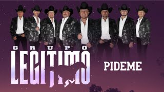 Grupo Legítimo  Pideme  Audio Oficial [upl. by Siouxie]