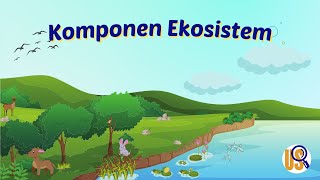 Komponen Ekosistem [upl. by Stanley]