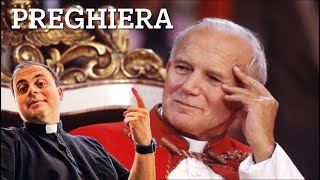 🙏🏻PREGHIERA INTERCESSIONE 🤍SAN GIOVANNI PAOLO II PAPA [upl. by Nwahsauq]