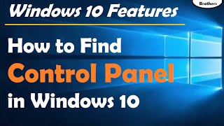 How to Find Control Panel in Windows 10  Windows 10 Features [upl. by Laertnom]