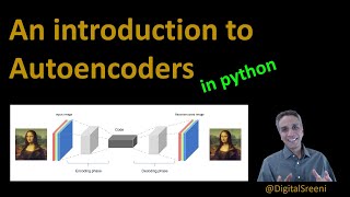 85b  An introduction to autoencoders  in Python [upl. by Berkshire561]