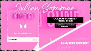 Julian Sommer  Oben ohne NOISETIME x LION HARRIS Remix [upl. by Ajiak191]