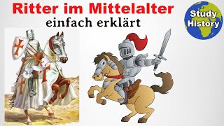 Ritter im Mittelalter I Entstehung Aufgaben amp Ausbildung der Ritter im Mittelalter einfach erklärt [upl. by Tneciv]