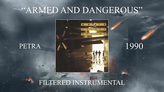 Petra  Armed And Dangerous Filtered Instrumental [upl. by Kall]