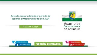 Sesión Extraordinaria N° 10 del 19 de Marzo de 2024 Primer Período de Sesiones Extraordinarias [upl. by Aneroc]