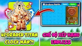 UPGRADED TITAN CLOCKMAN SẼ XUẤT HIỆN HỆ THỐNG RANK MỚI LEAK UPDATE MỚI CỦA TOILET TOWER DEFENSE [upl. by Targett]