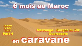 6 mois au Maroc en Caravane 4 [upl. by Ylen]