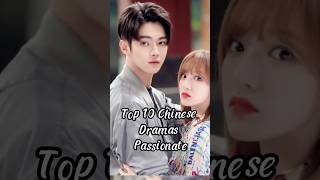 Top 10 Chinese Dramas Passionatechinesedrama dramalist cddrama cdrama xukai [upl. by Giddings]