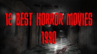 12 Best Horror Movies  1990 [upl. by Etteinotna]