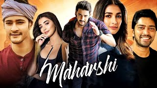 Maharshi Full Movie Hindi Dubbed HD Facts  Mahesh Babu Pooja Hegde Allari Naresh [upl. by Dimo]