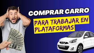 ✅Vale Pena Comprar Carro Para Trabajar en Plataformas😱 [upl. by Hurwit179]