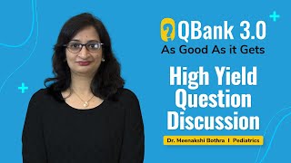 QBank 30 High Yield Question Discussion by Dr Meenakshi Bothra  Pediatrics [upl. by Alleinad]