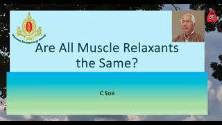 Are All Muscle Relaxants The Same Academic CME Talk by Prof Chit Soe [upl. by Aday]