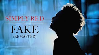 Simply Red  Fake Official Remaster [upl. by Richman]