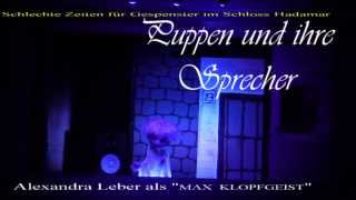 Schlechte Zeiten für Gespenster im Schloss Hadamar  Puppen und Ihre Sprecher [upl. by Annael]