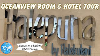 Halepuna Waikiki Beach by Halekulani  Hotel and Oceanview Room Tour [upl. by Hirz]