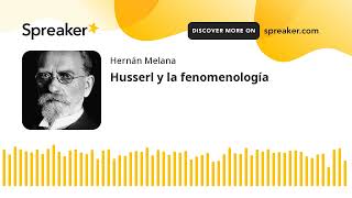 Husserl y la fenomenología [upl. by Erotavlas]