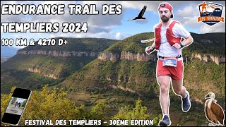 43 Endurance Trail des Templiers 2024  100 Km amp 4270 D  Cétait les Causses ou lEcosse 🌧️ [upl. by Alexandre]