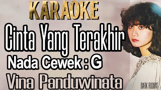 Cinta Yang Terakhir Karaoke Vina Panduwinata Nada Cowok G x264 [upl. by Nauqaj]