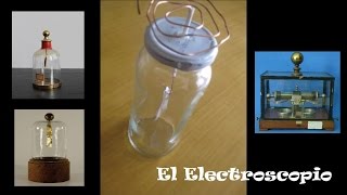 El electroscopio y su fabricación [upl. by Prunella]