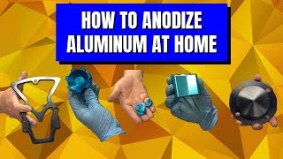 How to Anodize Aluminum at Home [upl. by Geminian90]