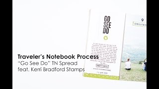 Travelers Notebook Process  quotGo See Doquot TN Spread feat Kerri Bradford Studio Stamps [upl. by Yrok624]