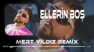 Sefo  Ellerin Boş Döndün Evine  Mert Yıldız Remix   Erkeklik Yaparken Aldın Eline [upl. by Caines]