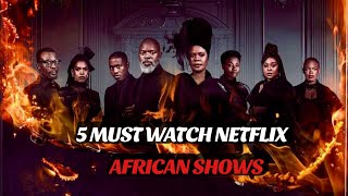 5 African Tv series To Watch on Netflix 2024 [upl. by Aliam573]