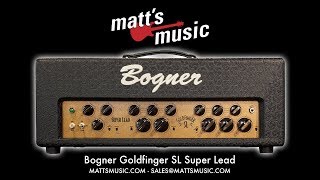 Matts Music  Bogner Goldfinger Super Lead Quick Demo  Chris Bryant [upl. by Cosimo]