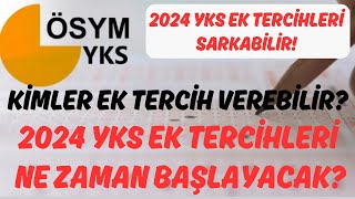 📢 2024 YKS Ek Tercihleri Ne Zaman Başlayacak  Kimler Ek Tercih Yapacak 2024yks 2024yks ayt [upl. by Aneetsirk435]